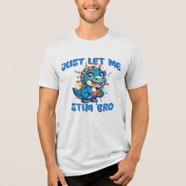 Laat me Bro - Dinosaur autisme prikkelen Tri-Blend Shirt