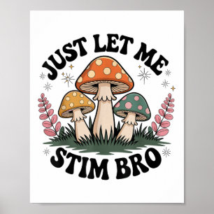 Laat me Bro Groovy autisme bewustzijn autisme prik Poster