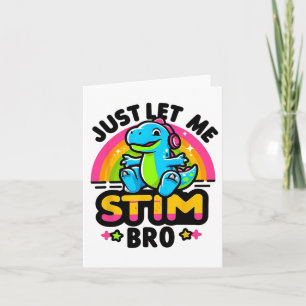 Laat me Bro Schattigee dinosaurus autisme Awarenen Kaart