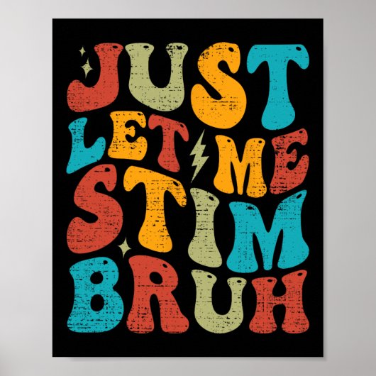 Laat me Bruh stim Grappige Groovy Autisme Awarenes Poster (Voorkant)