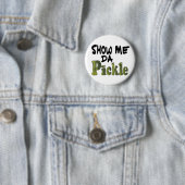 Laat Me De Augurk Zien Ronde Button 5,7 Cm (In situ)