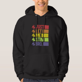 Laat me de autisme bewustzijnsmaand van april stim hoodie