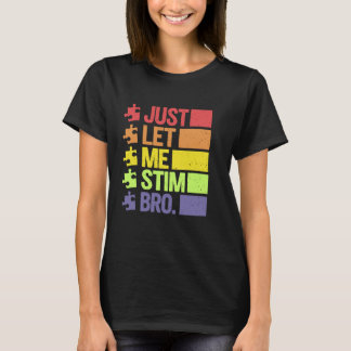 Laat me de autisme bewustzijnsmaand van april stim t-shirt
