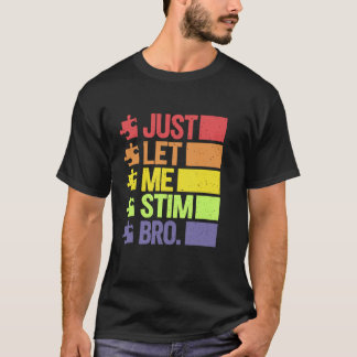 Laat me de autisme bewustzijnsmaand van april stim t-shirt