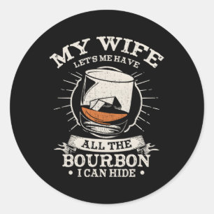 Laat me de bourbon hebben, ik kan whisky verbergen ronde sticker