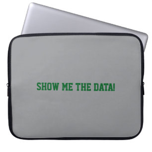 Laat me de data zien! laptop sleeve