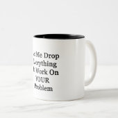 Laat me de Everying neerzetten Tweekleurige Koffiemok (Voorkant rechts)