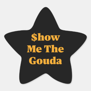 Laat Me De Gouda zien Ster Sticker