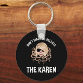 Laat me de Karen niet vrijlaten Sleutelhanger (Voorkant)
