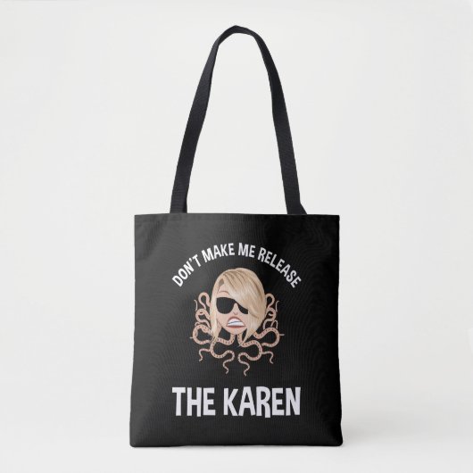 Laat me de Karen niet vrijlaten Tote Bag (Voorkant)