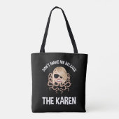 Laat me de Karen niet vrijlaten Tote Bag (Achterkant)