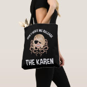 Laat me de Karen niet vrijlaten Tote Bag (Dichtbij)