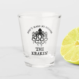 Laat me de Kraken niet vrijgeven Shot Glas
