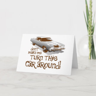 Laat me deze auto niet omdraaien kaart