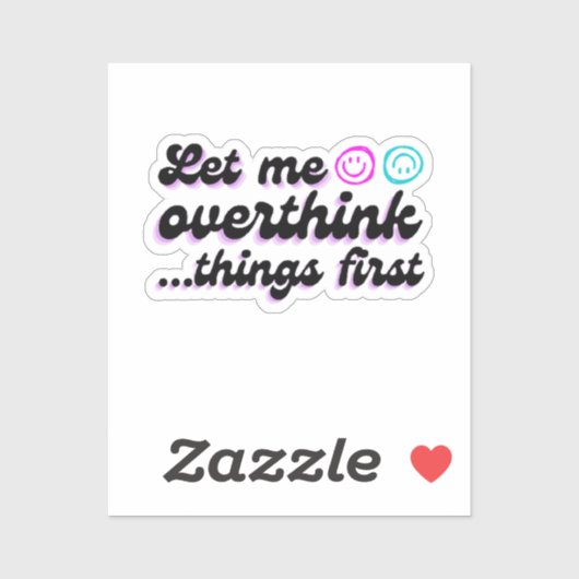 Laat me deze grappige Sticker overdenken (Vel)