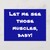 Laat me die spieren zien, baby. briefkaart (Voorkant)