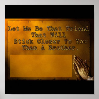 Laat me die vriend zijn poster