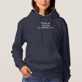 Laat me dit grappig overdenken. hoodie (Voorkant)