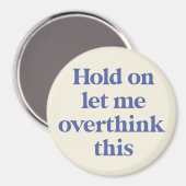 Laat me dit grappige citaat overdenken | Paars Mag Magneet (Voorkant / Achterkant)