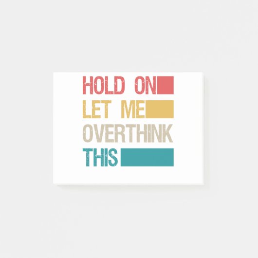 Laat me dit grappige Sarcastic Gift overdenken Post-it® Notes (Voorkant)