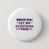 laat me dit ontwerp overdenken ronde button 5,7 cm (Voorkant)