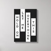 Laat me dit overdenken canvas afdruk (Voorkant)