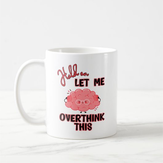 Laat me dit overdenken koffiemok (Links)