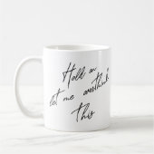 Laat me dit overdenken koffiemok (Links)