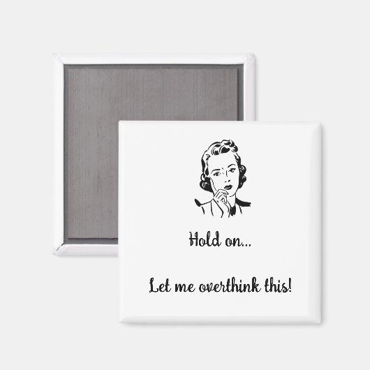 Laat me dit overdenken magneet (Voorkant / Achterkant)