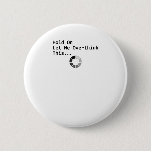 Laat me dit overdenken ronde button 5,7 cm (Voorkant)