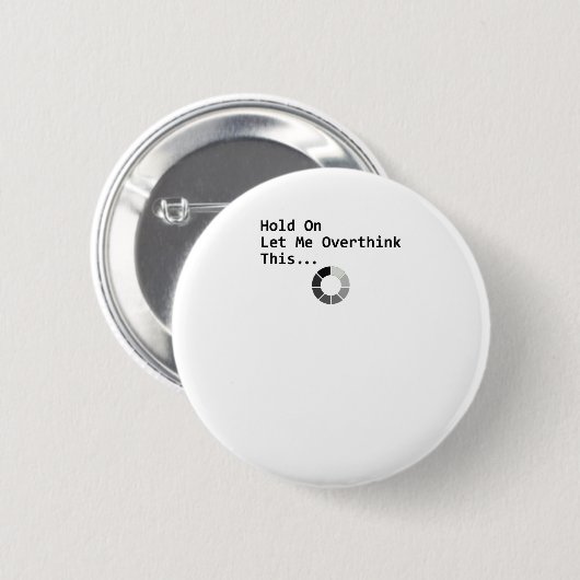 Laat me dit overdenken ronde button 5,7 cm (Voorkant /achterkant)