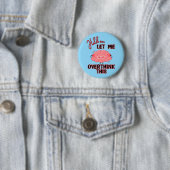 Laat me dit overdenken ronde button 5,7 cm (In situ)