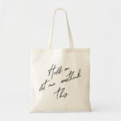Laat me dit overdenken tote bag (Voorkant)
