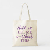 Laat me dit overdenken tote bag (Achterkant)