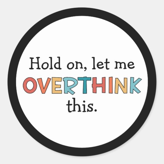 Laat me dit schimmelspel achterover denken ronde sticker (Voorkant)