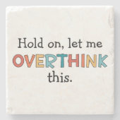 Laat me dit schimmelspel achterover denken stenen onderzetter (Voorkant)