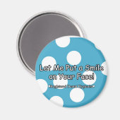 Laat me een glimlach op je gezicht - Magnet (Voorkant / Achterkant)