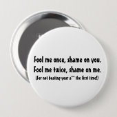 Laat me een keer... ronde button 4,0 cm (Voorkant /achterkant)