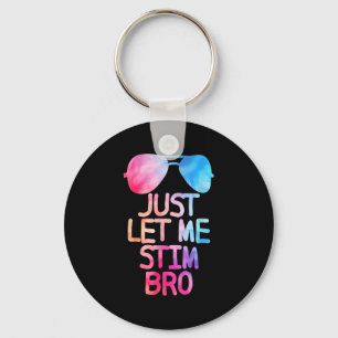 Laat me even Bro Schattigee grafische quote prikke Sleutelhanger