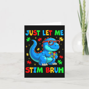 Laat me even broeder Bruh autisme bewustzijn autis Kaart