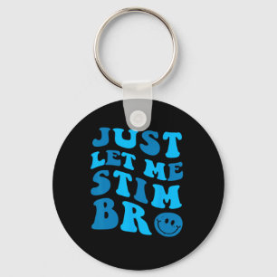 Laat me even de maand van het grappige autisme sti sleutelhanger