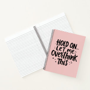 Laat Me Even Nadenken Grappige Quote Notitieboek