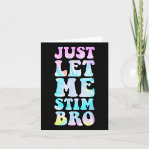 Laat me even stim bro autisme bewustzijn ma kaart