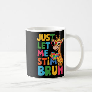 Laat Me Even Stim Bro Jongens Autistische Giraf Au Koffiemok