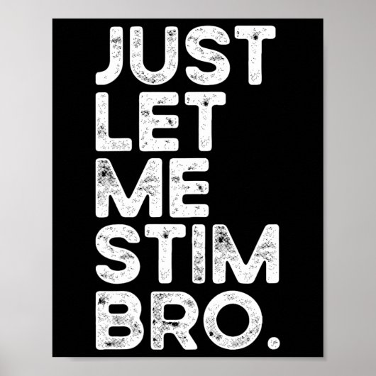 Laat Me Even Stimmen Bro Funny Autisme Bewustzijn  Poster (Voorkant)