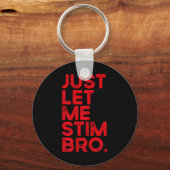 Laat Me Even Stimmen Bro Funny Autisme Bewustzijn Sleutelhanger (Voorkant)