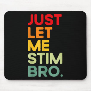 Laat Me Even Stimmen Bro Grappig Autisme Bewustzij Muismat
