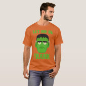Laat me Frank Funny Frankenstein Halloween zijn T-shirt (Voorkant volledig)