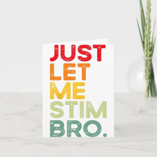 Laat me gewoon Bro Grappige Autisme Bewustzijn Man Kaart (Voorkant)