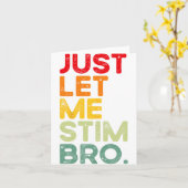 Laat me gewoon Bro Grappige Autisme Bewustzijn Man Kaart (Gele Bloem)